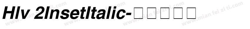 Hlv 2InsetItalic字体转换